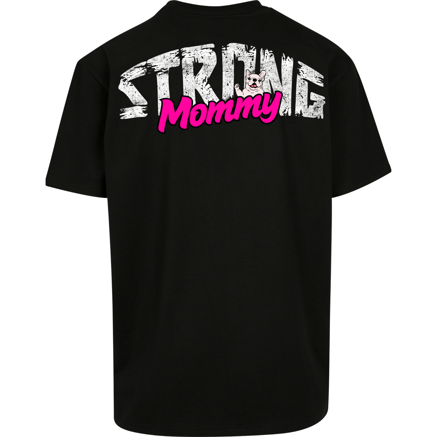 STRONGMOMMY - T-Shirt