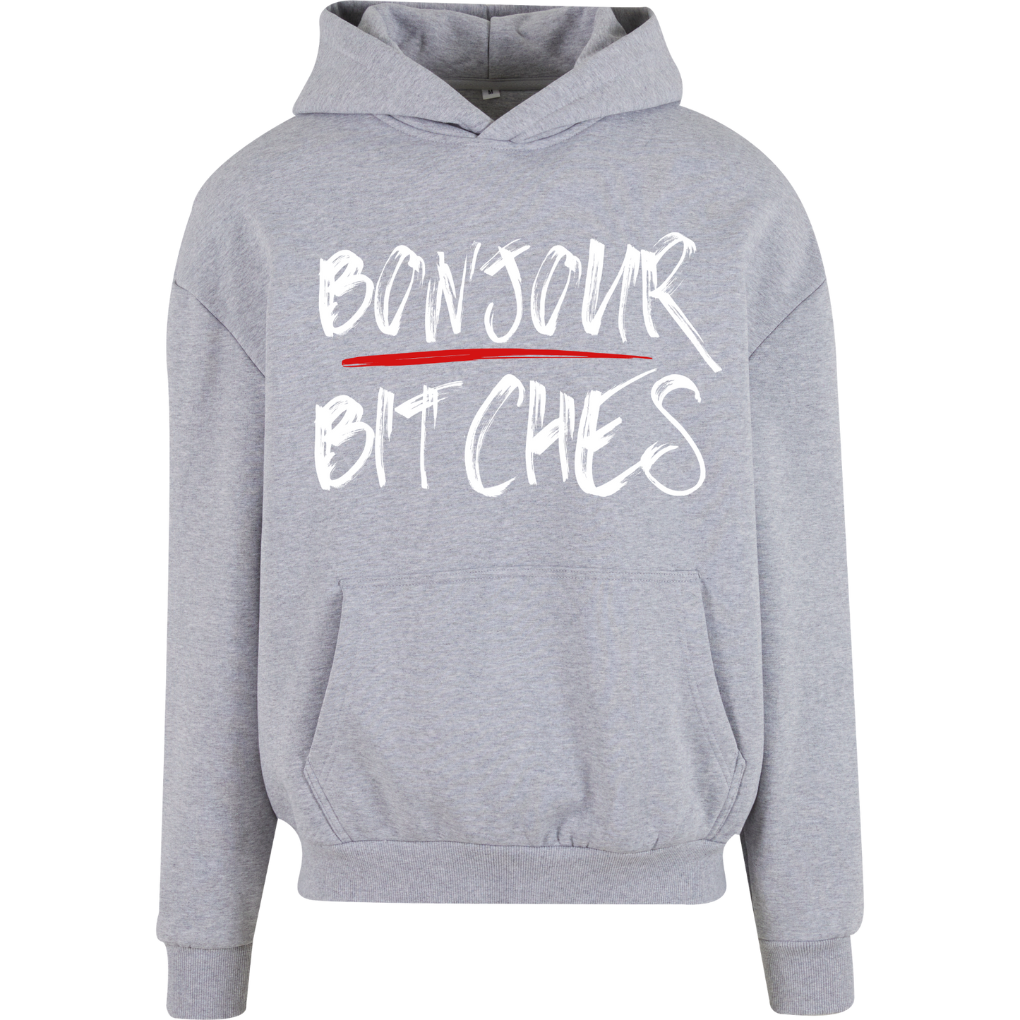Bonjour B*tches - Hoodie