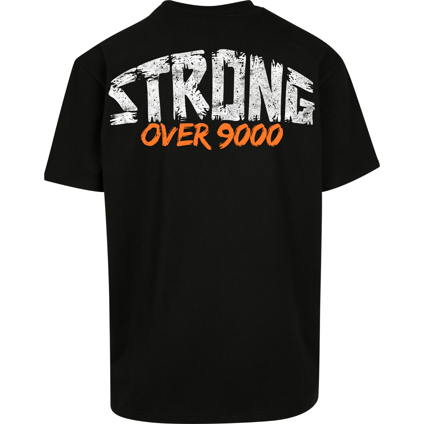 STRONG OVER9000 - T-Shirt