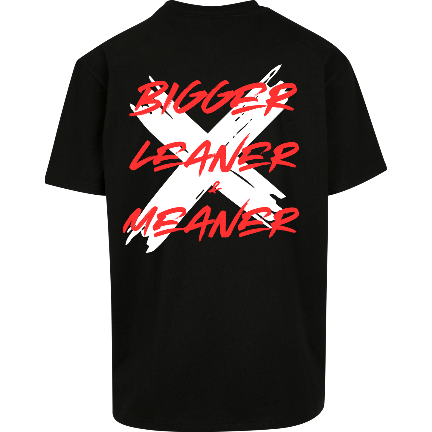 Bigger Leaner & Meaner - T-Shirt