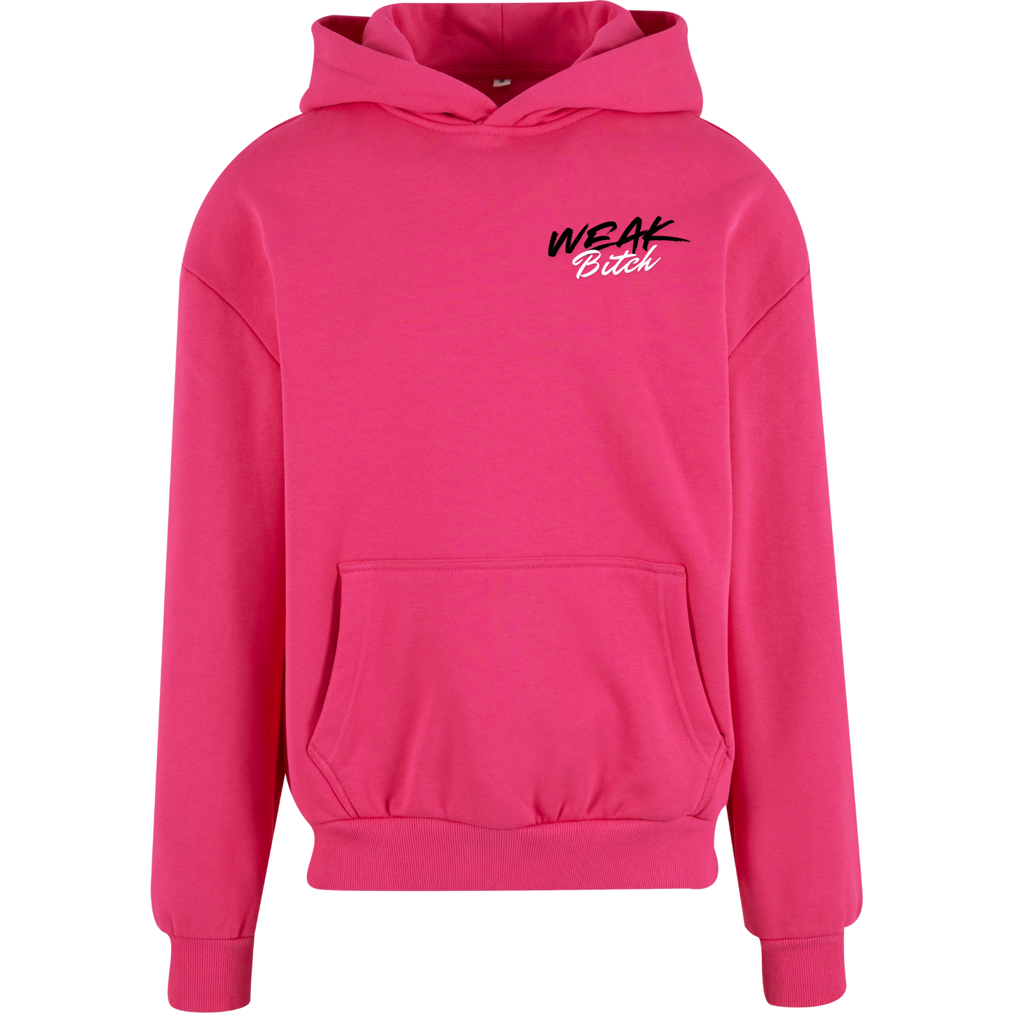 WEAK B*TICH - Hoodie