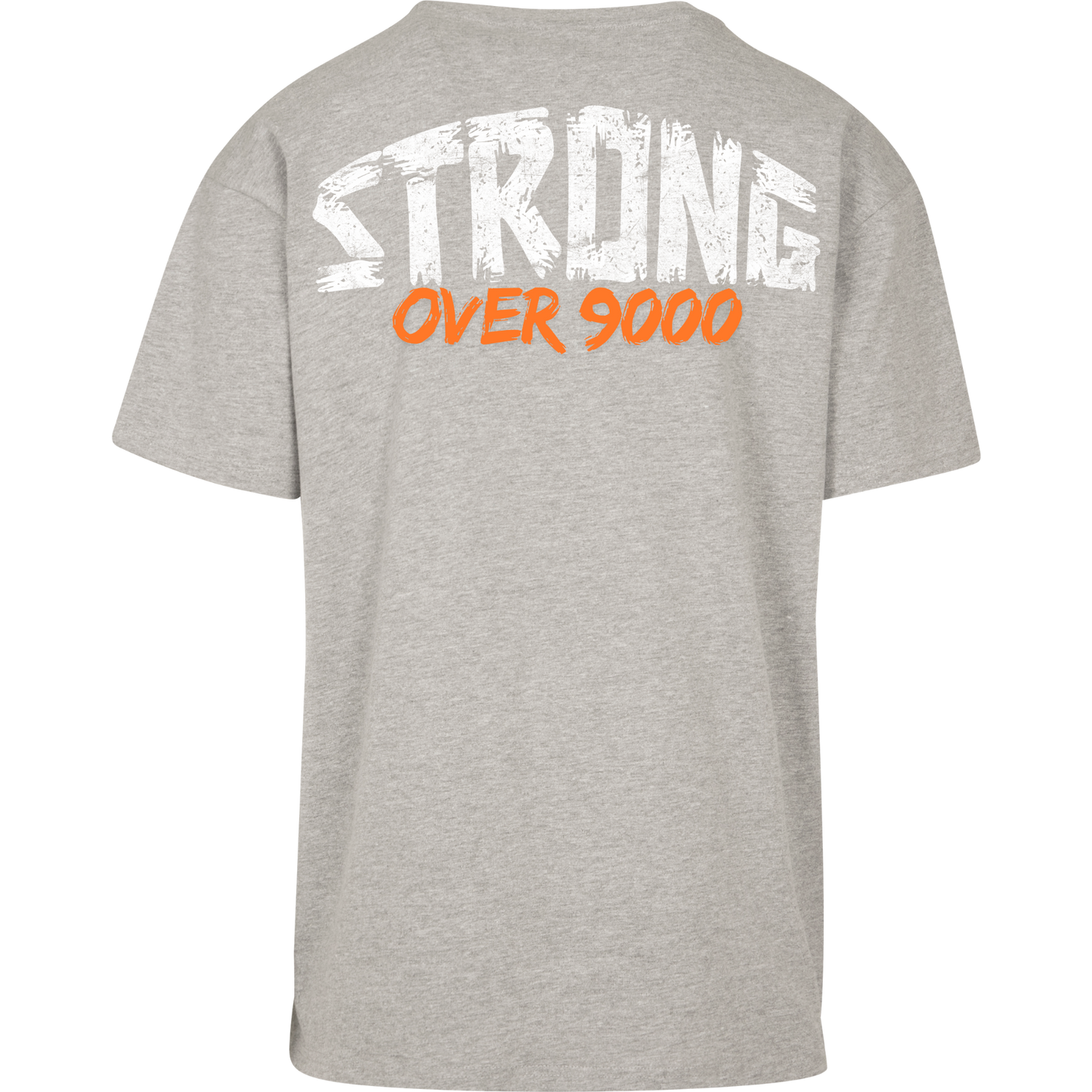 STRONG OVER9000 - T-Shirt