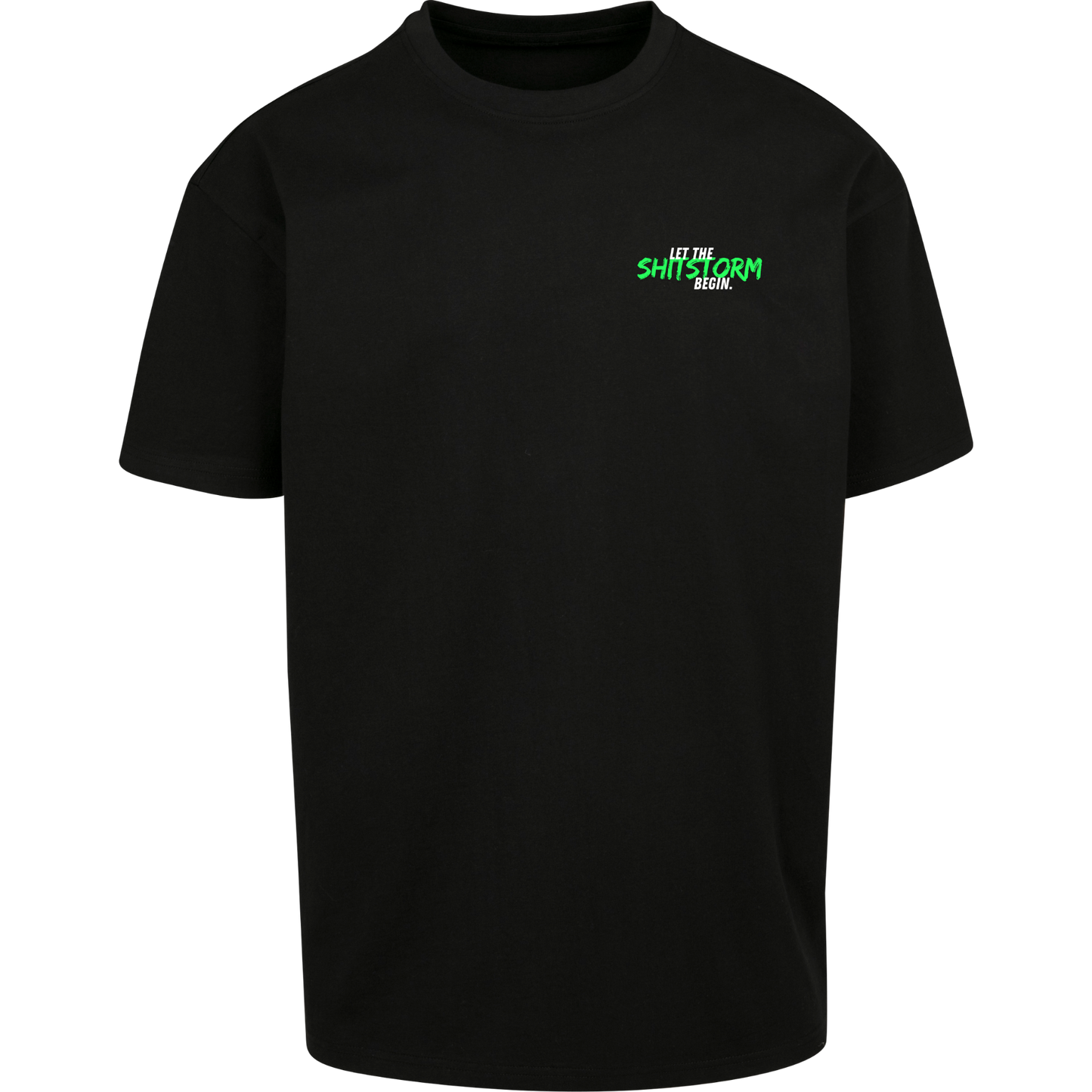 Let the Sh*tstorm begin. - T-Shirt