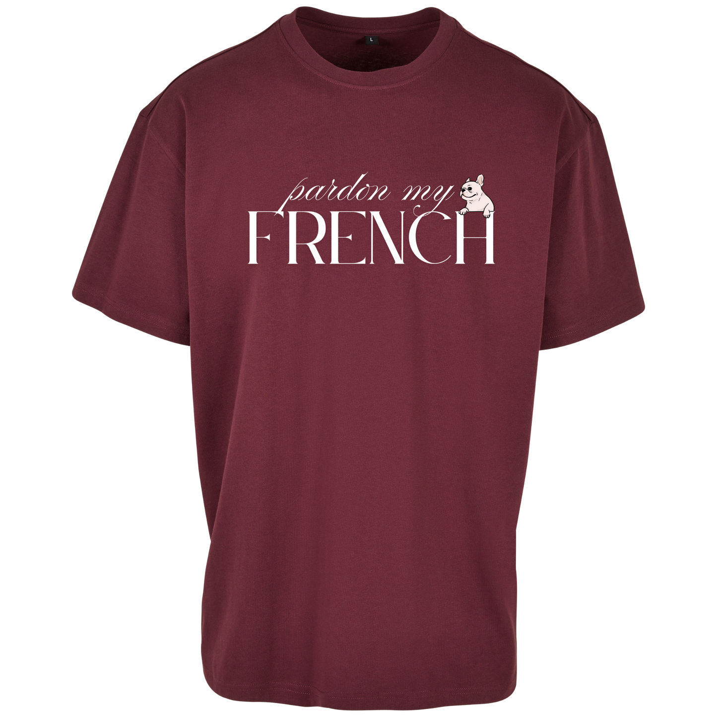 Pardon my Frence - T-Shirt